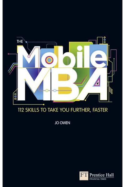 Pearson The Mobile Mba 114 Skills To Take Your Further Faster