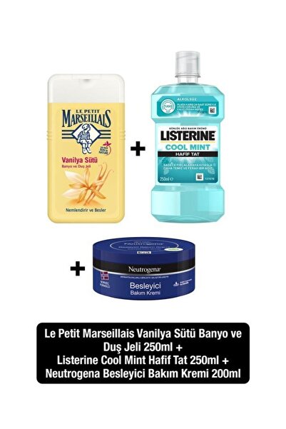 Listerine Cool Mint Hafif Tat+Le Petit Marseillais Vanilya Duş Jeli+Neutrogena Besleyici Bakım Kremi
