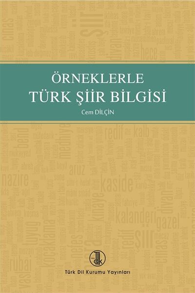 Türk Dil Kurumu Yayınları Örneklerle Türk Şiir Bilgisi / Cem Dilçin / / 97897...