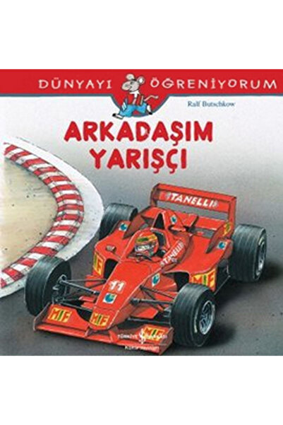 TÜRKİYE İŞ BANKASI KÜLTÜR YAYINLARI Arkadaşım Yarışçı - Dünyayı Öğreniyorum