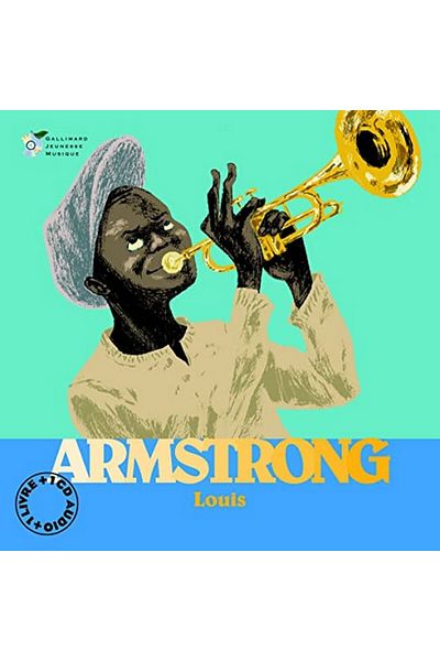 Gallimard Jeunesse Armstrong Louis