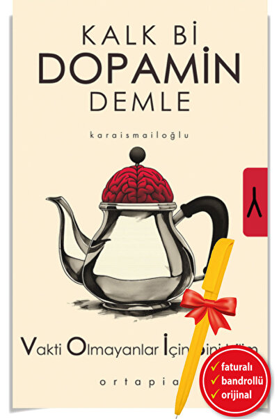 Ortapia KALK Bİ DOPAMİN DEMLE-Vakti Olmayanlar İçin Sinirbilim(VOİS)(SERKAN K...