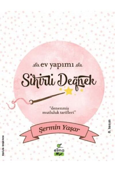 Elma Çocuk Ev Yapımı Sihirli Değnek Kitabı Elma Yayınevi Şermin Yaşar