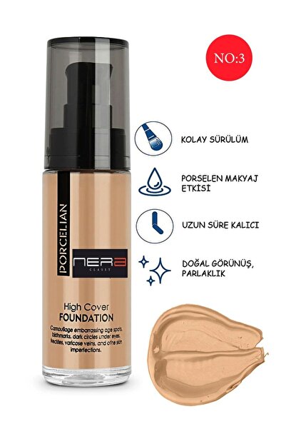 Nera Classy High Cover Yüksek Kapatıcı Etkili Porselen Fondöten No3- Porselen...