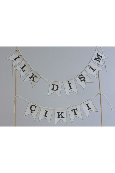 bymila İlk Dişim Çıktı Flama Yazı Banner Kumaş