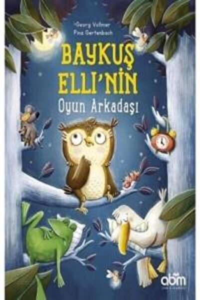 Abm Yayınevi Baykuş Elli’nin Oyun Arkadaşı
