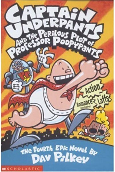 Scholastic Căpitanul Underpants și planul periculos al profesorului Poopy Pants