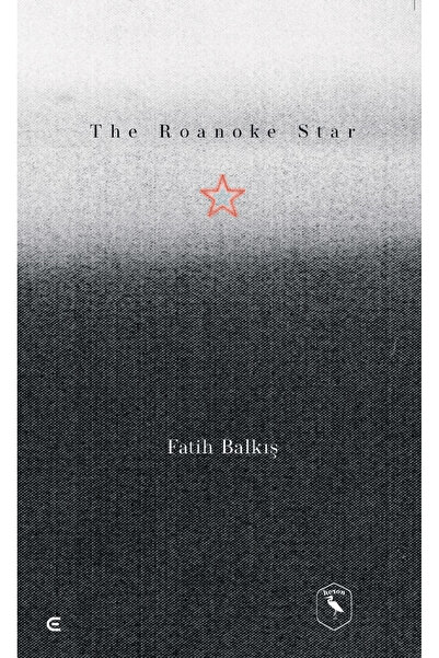 epona kitap Roanake Star / Fatih Balkış / Epona Kitap / 9786256540798