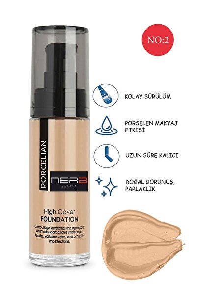 Nera Classy High Cover Yüksek Kapatıcı Etkili Porselen Fondöten No2- Porselen...