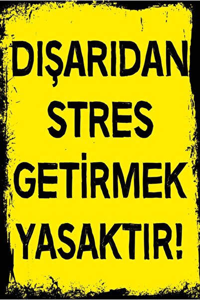 Genel Markalar Dışarıdan Stres Getirmek Yasaktır Yazılı Retro Tasarım Ahşap D...