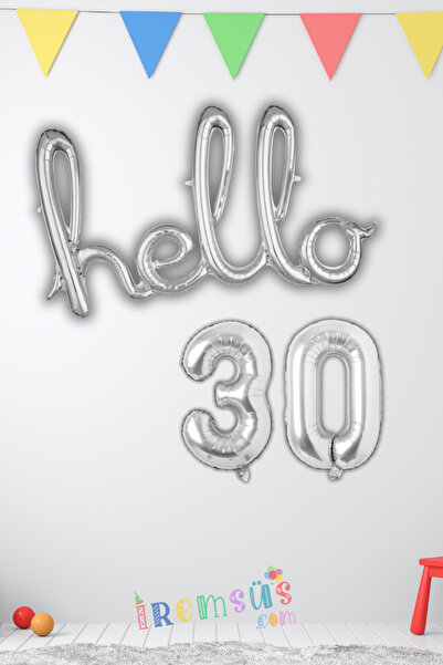 mypartyready Hello 30 Yazılı Gümüş Renk Doğum Günü Folyo Balon Seti 30 Yaş Do...