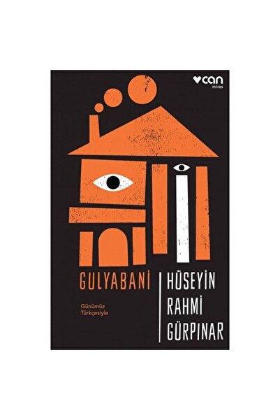 CAN Gulyabani Günümüz Türkçesiyle