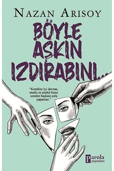 Parola Yayınları Böyle Aşkın Izdırabını...
