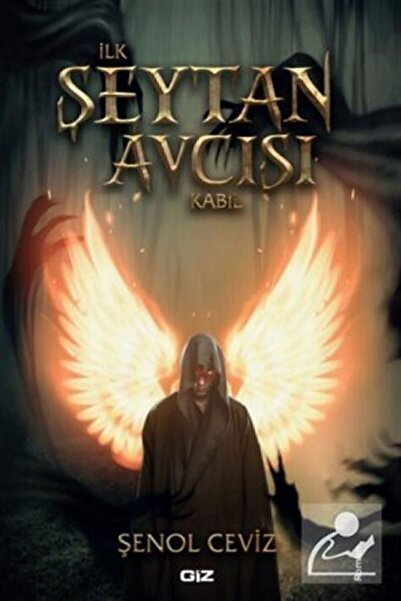 Giz Kitap Ilk Şeytan Avcısı Kabil
