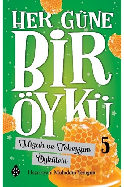 Uğurböceği Yayınları Her Güne Bir Öykü - 5 Mizah Ve Tebessüm Öyküleri