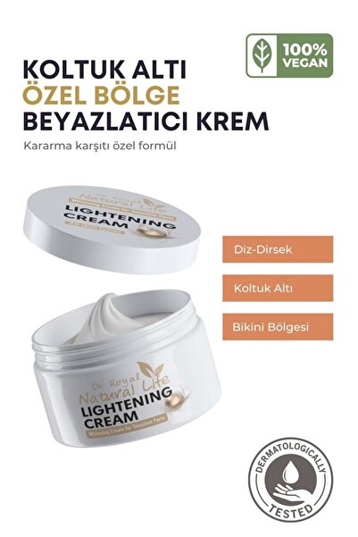Dr.Royal Natural Life Koltuk Altı Dirsek Diz Bölgesi Bikini Bölgesi Aydınlatıcı Krem 100 Ml