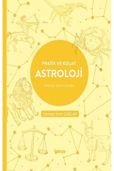 Günce Yayınları Pratik ve Kolay Astroloji - Zeynep İrem Çağlar