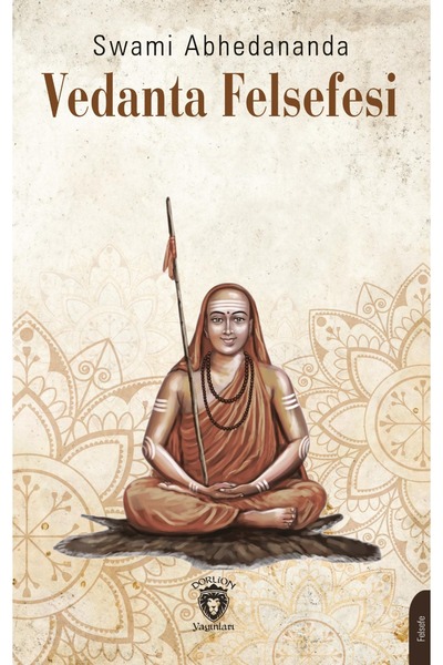 Dorlion Yayınları Vedanta Felsefesi -Swami Abhedananda-