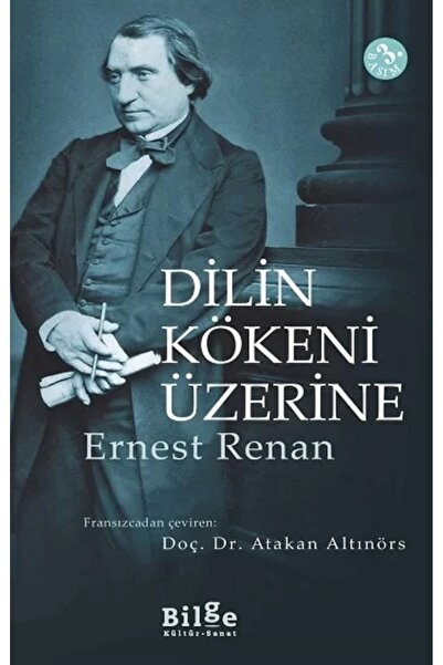 Bilge Kültür Sanat Dilin Kökeni Üzerine - - Ernest Renan Kitabı