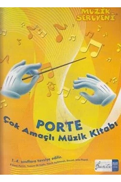 Porte Müzik Eğitim Merkezi Müzik Serüveni - Porte Çok Amaçlı Müzik Kitabı (1....