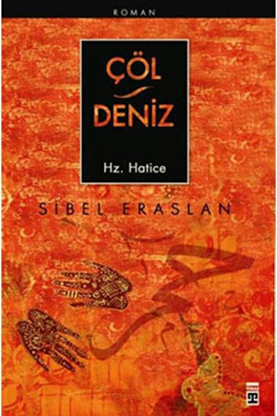 Timaş Çocuk Çöl Deniz Hz Hatice / Sibel Eraslan / Timaş Yayınları