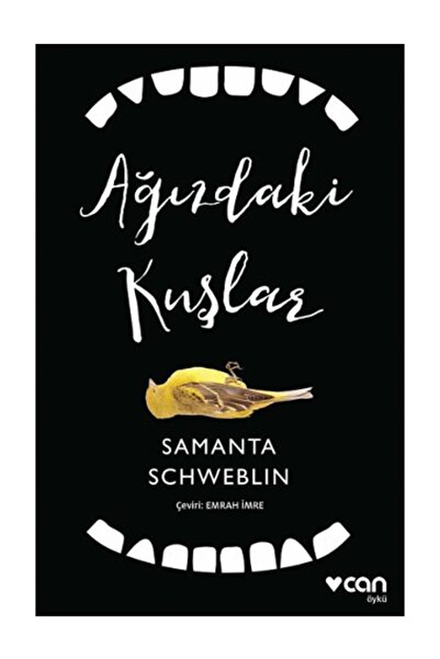 CAN Ağızdaki Kuşlar