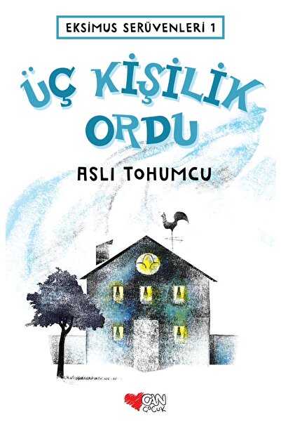 Can Çocuk Eksimus Serüvenleri 1 - Üç Kişilik Ordu