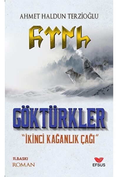 Efsus Yayınları Göktürkler İkinci Kağanlık Çağı