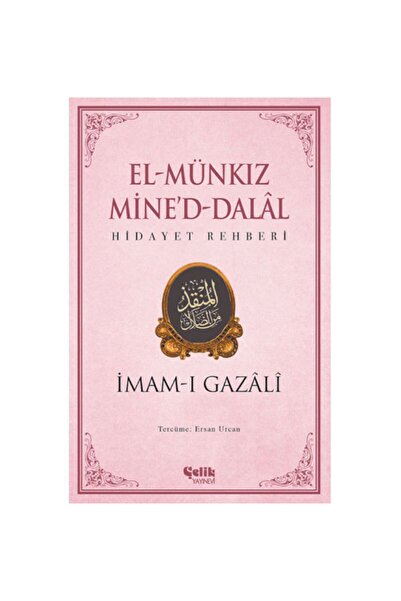 Çelik Yayınevi El Munkız Mined Dalal - Hidayet Rehberi - İmam Gazali