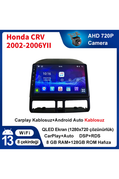 Honda CRV 2002-2006Yıl 8GB Ram 128GB Rom Hafıza Multimedya Kablosuz Carplay Navigasyon