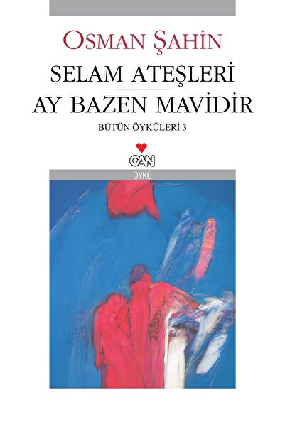 CAN Selam Ateşleri - Ay Bazen Mavidir
