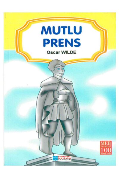 Evrensel İletişim Yayınları Mutlu Prens ( 100 Temel Eser )