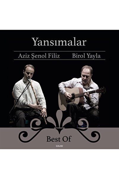 Genel Markalar Aziz Şenol Filiz , Birol Yayla , Yansımalar - Best Of