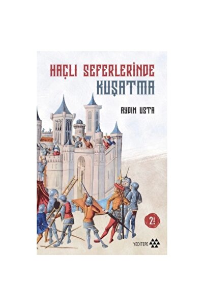 Yeditepe Yayınevi Haçlı Seferlerinde Kuşatma