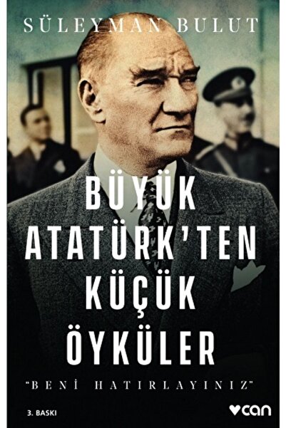 Can Yayınları Büyük Atatürk'ten Küçük Öyküler