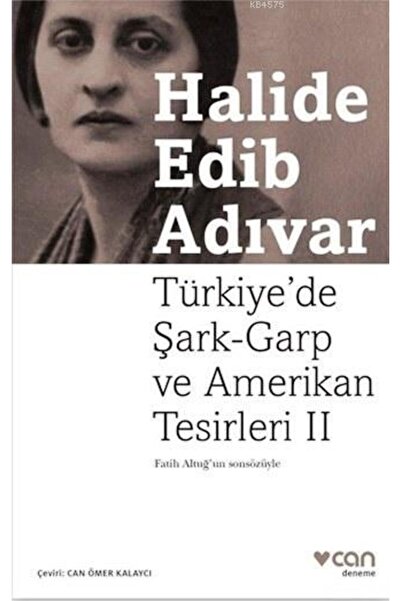 CAN Türkiyede Şark-Garp ve Amerikan Tesirleri II