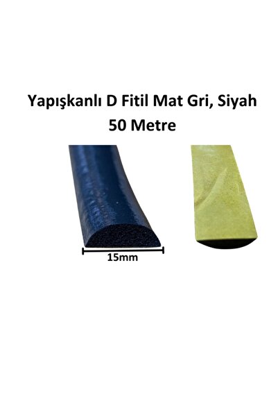 Yapışkanlı D Fitil Mat Gri, Siyah 15mm 50 Metre Plt2800080