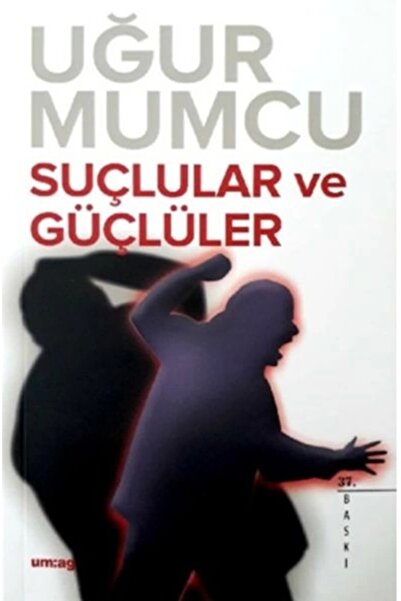 TÜRKİYE İŞ BANKASI KÜLTÜR YAYINLARI Suçlular ve Güçlüler