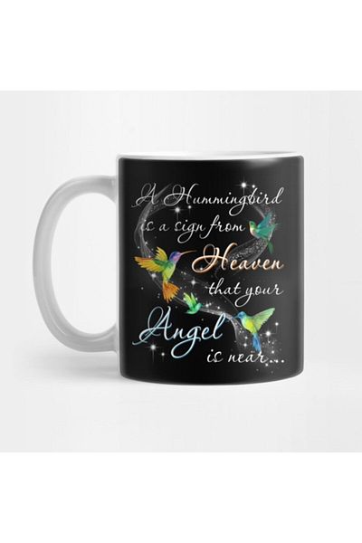 TatFast A Hummingbird Is A Sign From Heaven That Your Angel Is Near... Cup