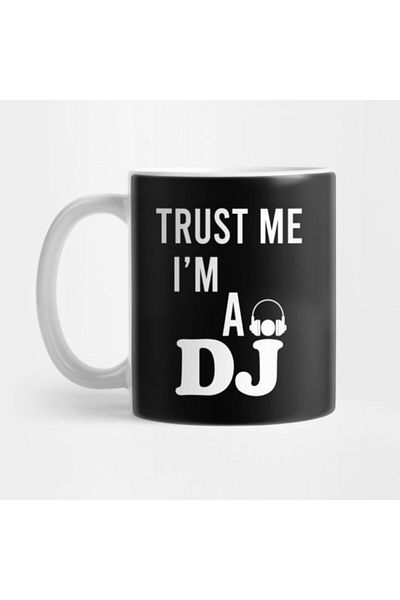 TatFast Trust Me I'M Deejay Mug, Gift, Dowry, Presentation