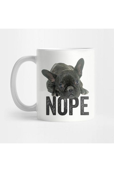 TatFast French Bulldog Funny - Nope Mug, Gift, Dowry, Presentation Holder