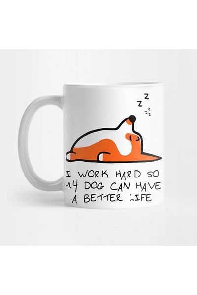 TatFast كوب هدية من I Work Hard So My Dog Can Have A Better Life Dog Lover Pets Puppy