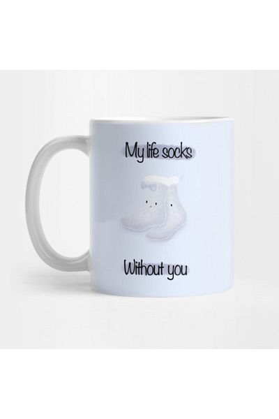 TatFast My Life Socks Without You Mug, Gift, Dowry, Presentation