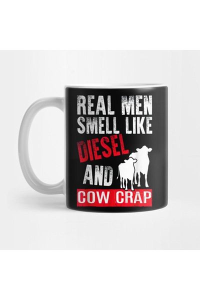 TatFast Funny Dairy Farmer Real Men Smell Like Diesel And Cow Crap Mug