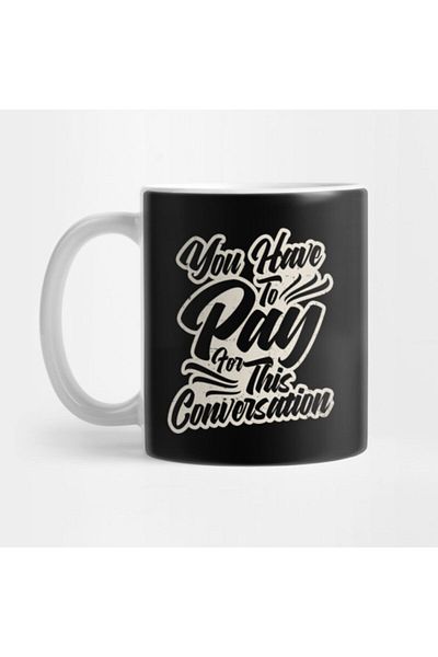 TatFast Attorney t |   You Have to Pay Gift Mug, Gift, Dowry, Presentation Holder