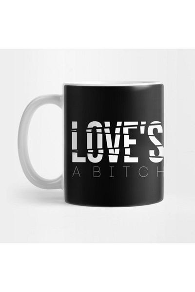 TatFast كوب Love's A Bitch