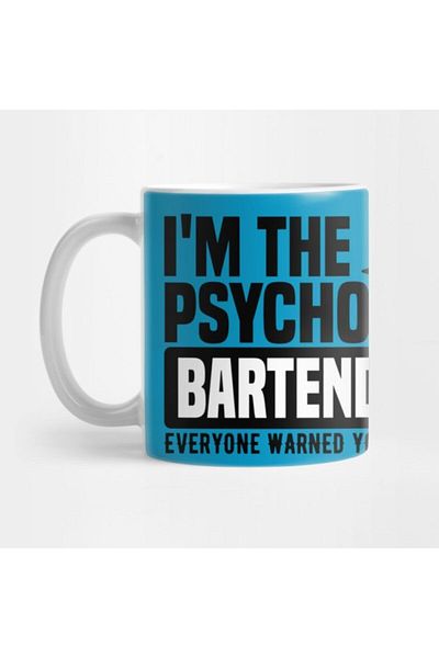 TatFast كوب I Am The Psychotic Bartender، هدية، مهر، عرض