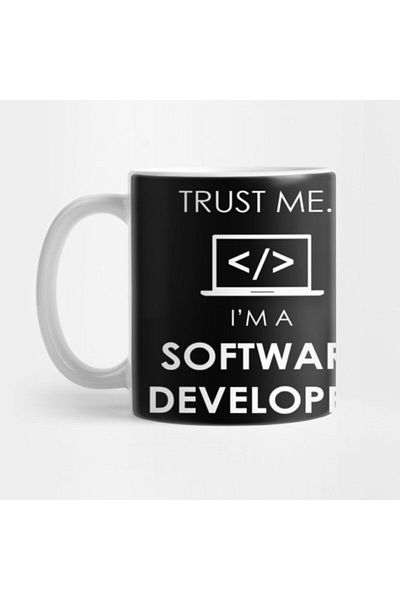 TatFast كوب Trust Me، I'm A Software Developer Cool True Believer