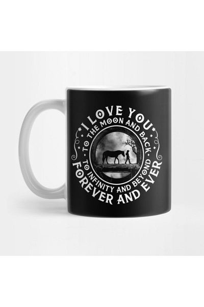 TatFast I Love You To The Moon And Back To Infinity And Beyond Forever And Ever Horse Mug
