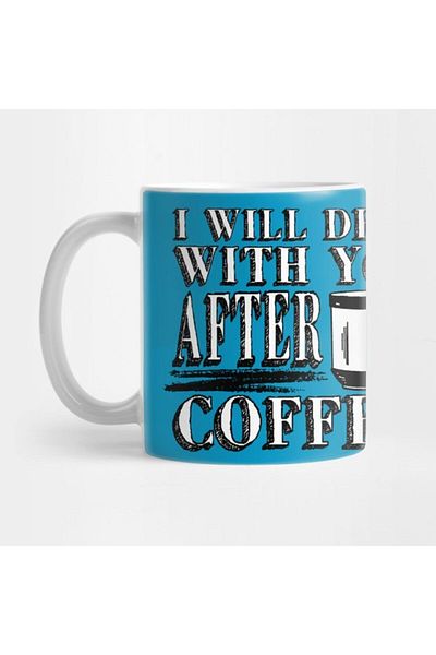 TatFast Deal with You after Coffee Mug, Gift, Dowry, Presentation